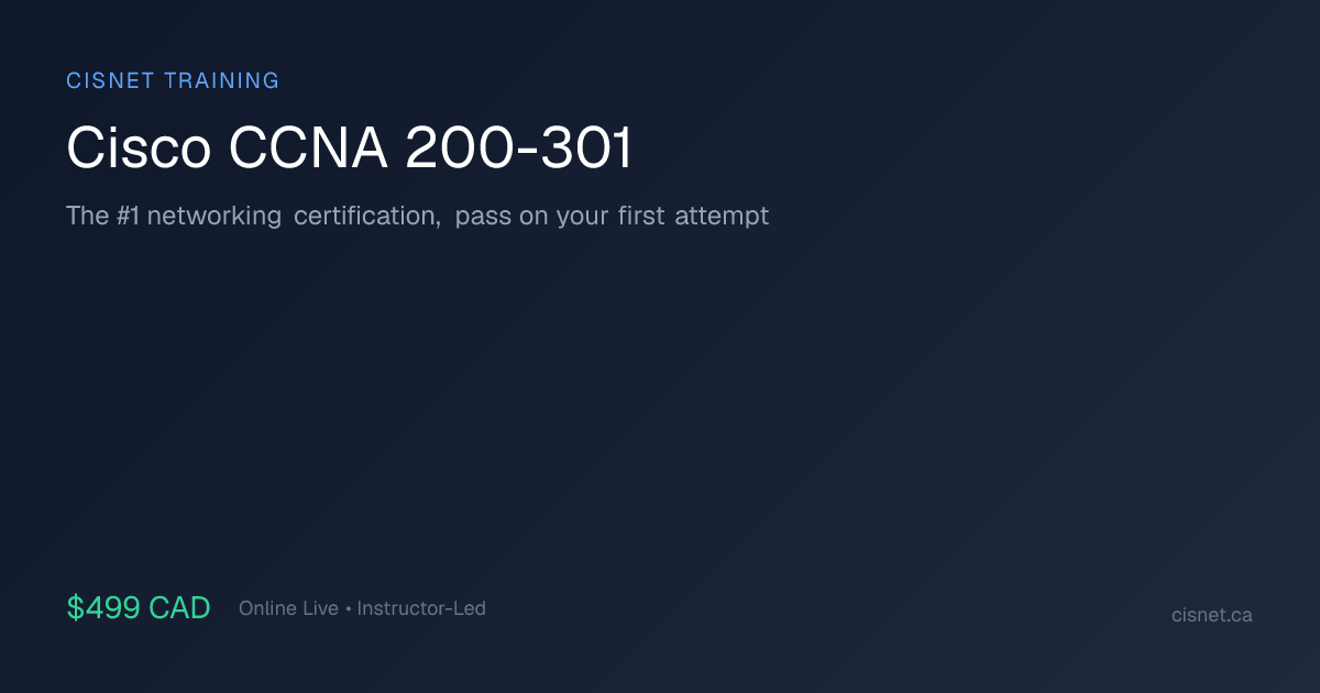 CCNA Training in Canada: 90% First-Try Pass Rate | CISNET